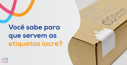Você sabe pra que servem as etiquetas lacre?
